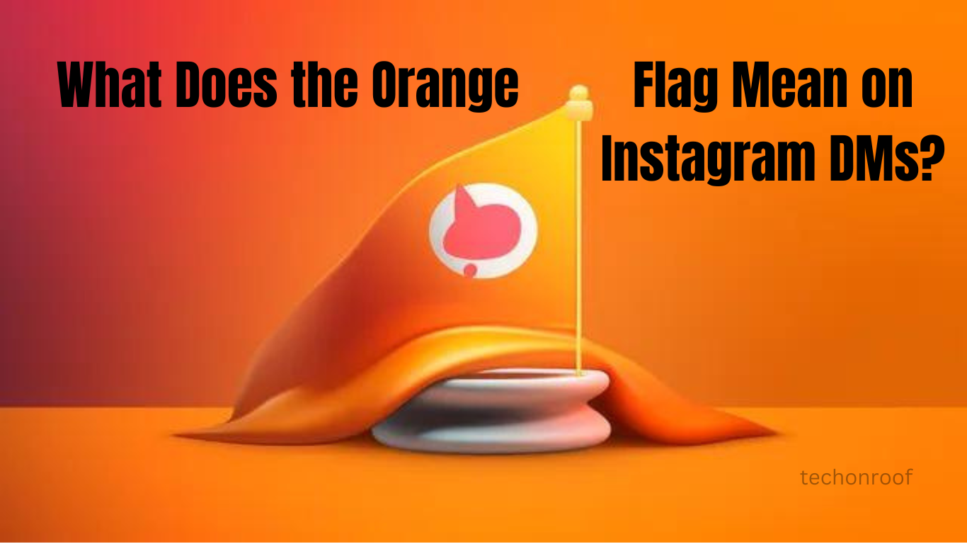 Orange Flag on Instagram DMs