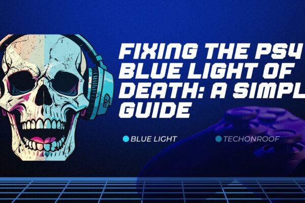 Fixing the PS4 Blue Light of Death A Simple Guide