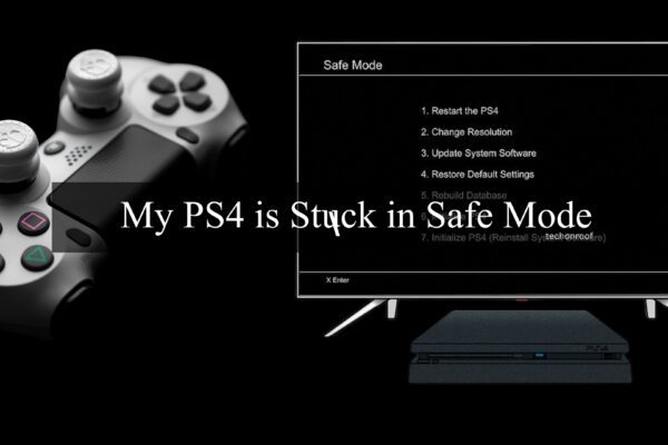 My PS4 is Stuck in Safe Mode