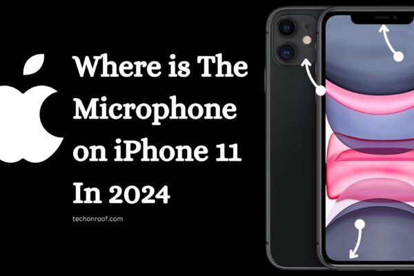 Where is The Microphone on iPhone 11 In 2024