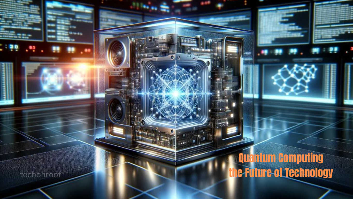 Quantum Computing the Future of Technology