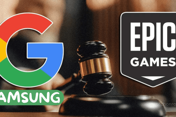 Epic Games Hits Google and Samsung