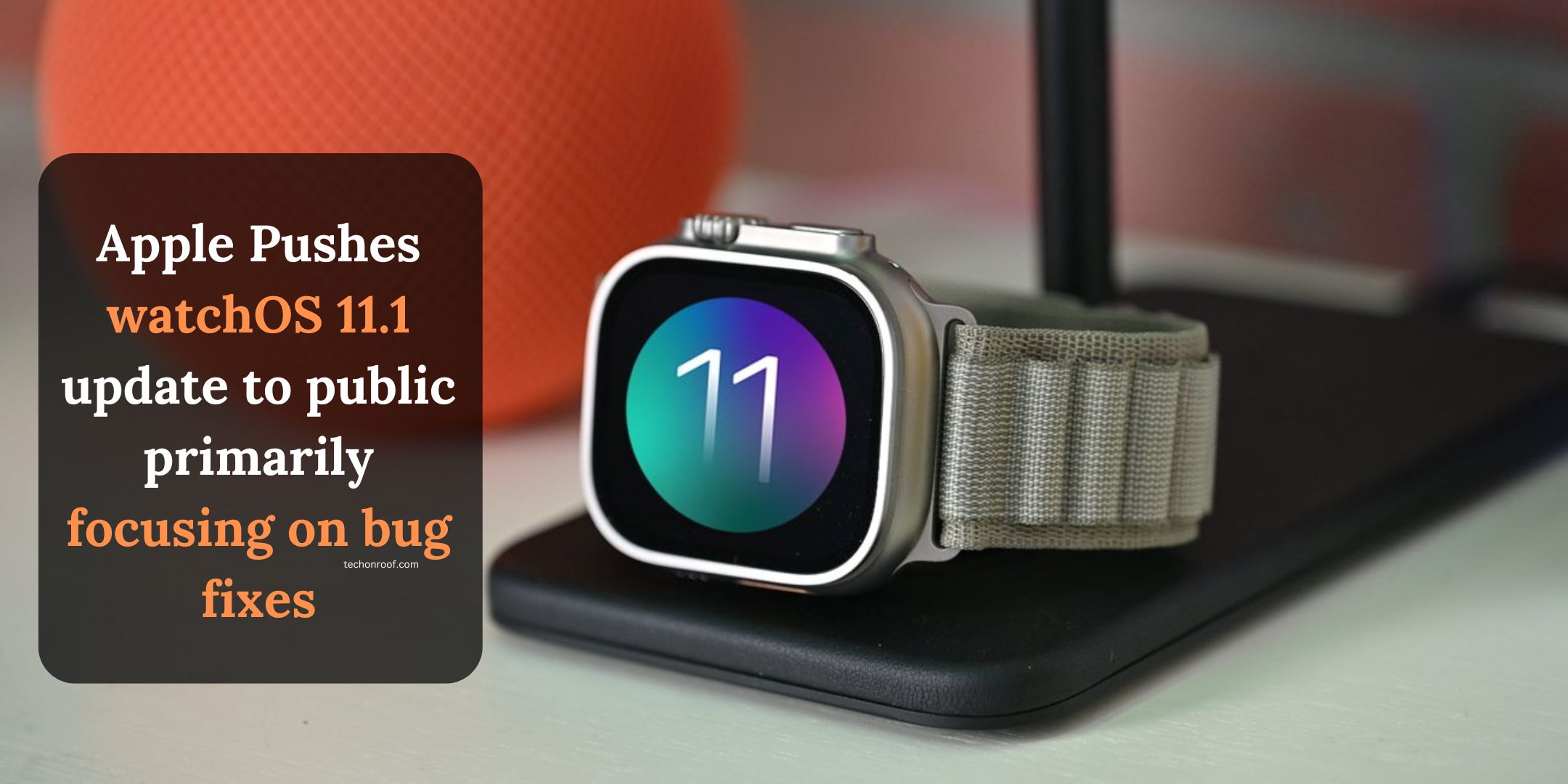 Apple Pushes watchOS 11.1 update to public primarily focusing on bug fixes