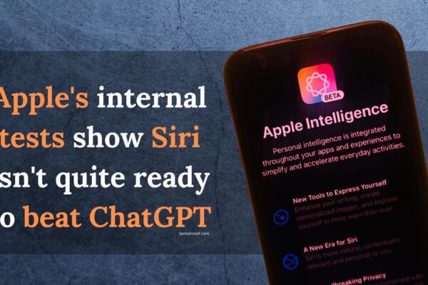 Apple's internal tests show Siri isn't quite ready to beat ChatGPT