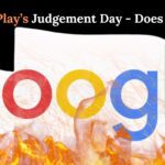 Google Play’s Judgement Day - Does it matter