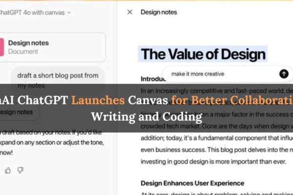 OpenAI ChatGPT Launches Canvas for Better Collaboration in Writing and Coding