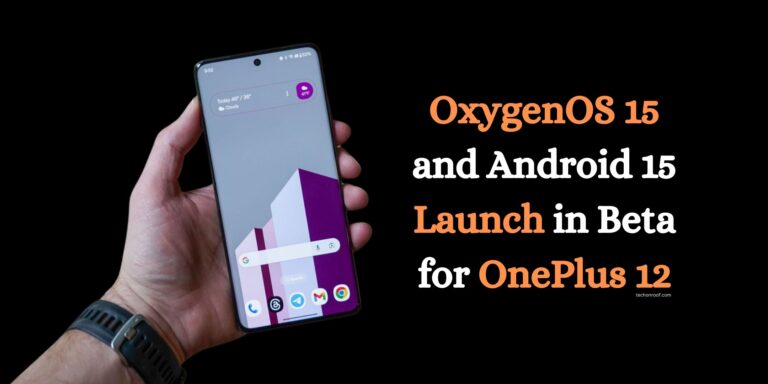 OxygenOS 15 and Android 15 Launch in Beta for OnePlus 12