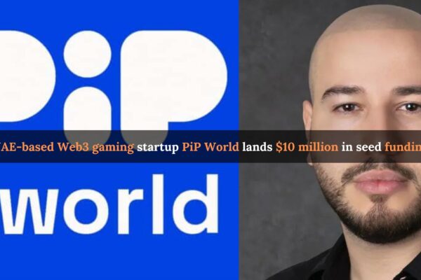 UAE-based Web3 gaming startup PiP World lands $10 million in seed funding