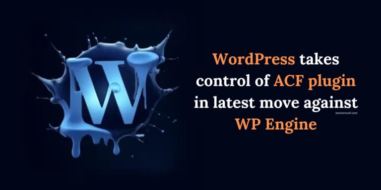 WordPress takes control of ACF plugin in latest move against WP Engine