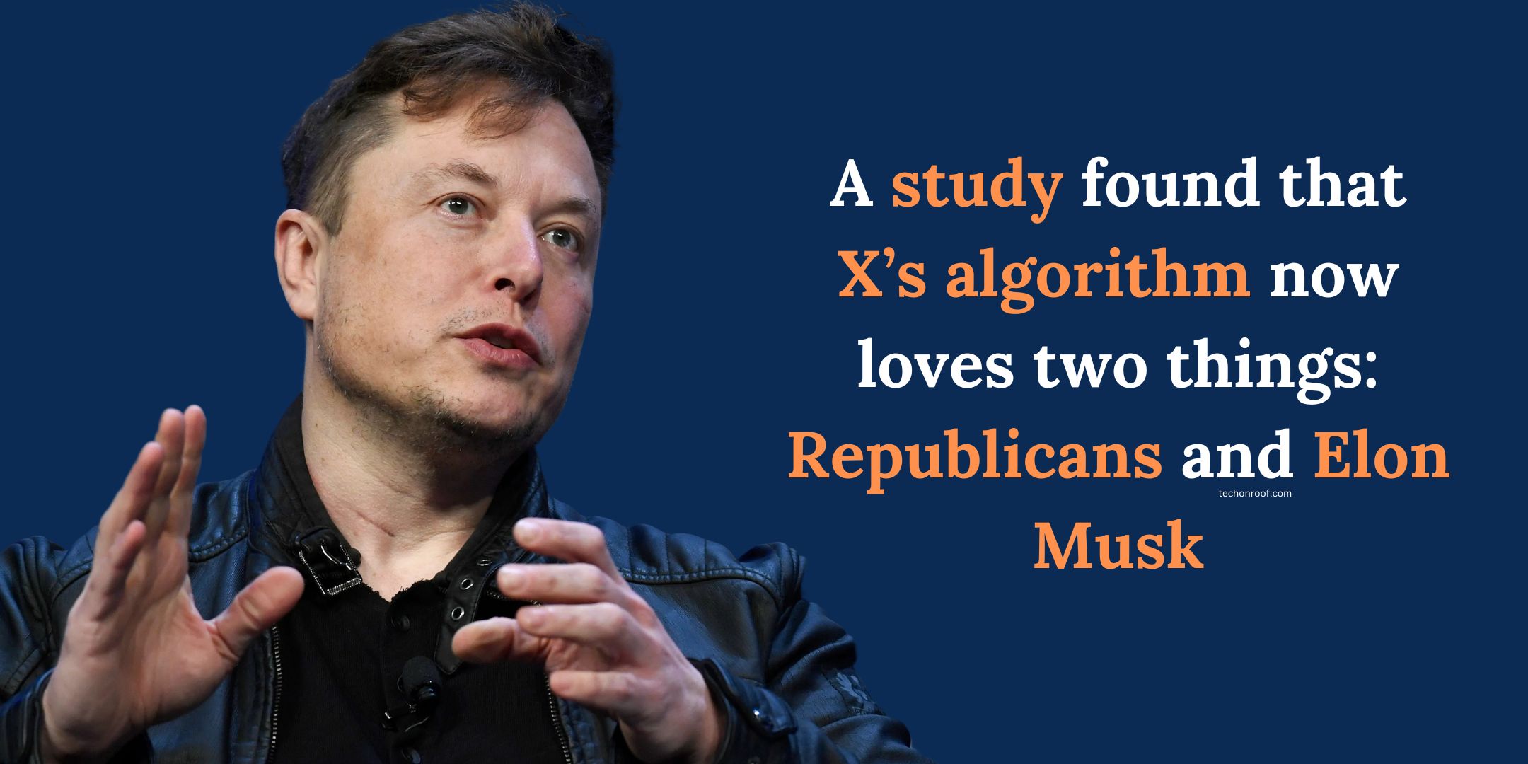 A study found that X’s algorithm now loves two things Republicans and Elon Musk