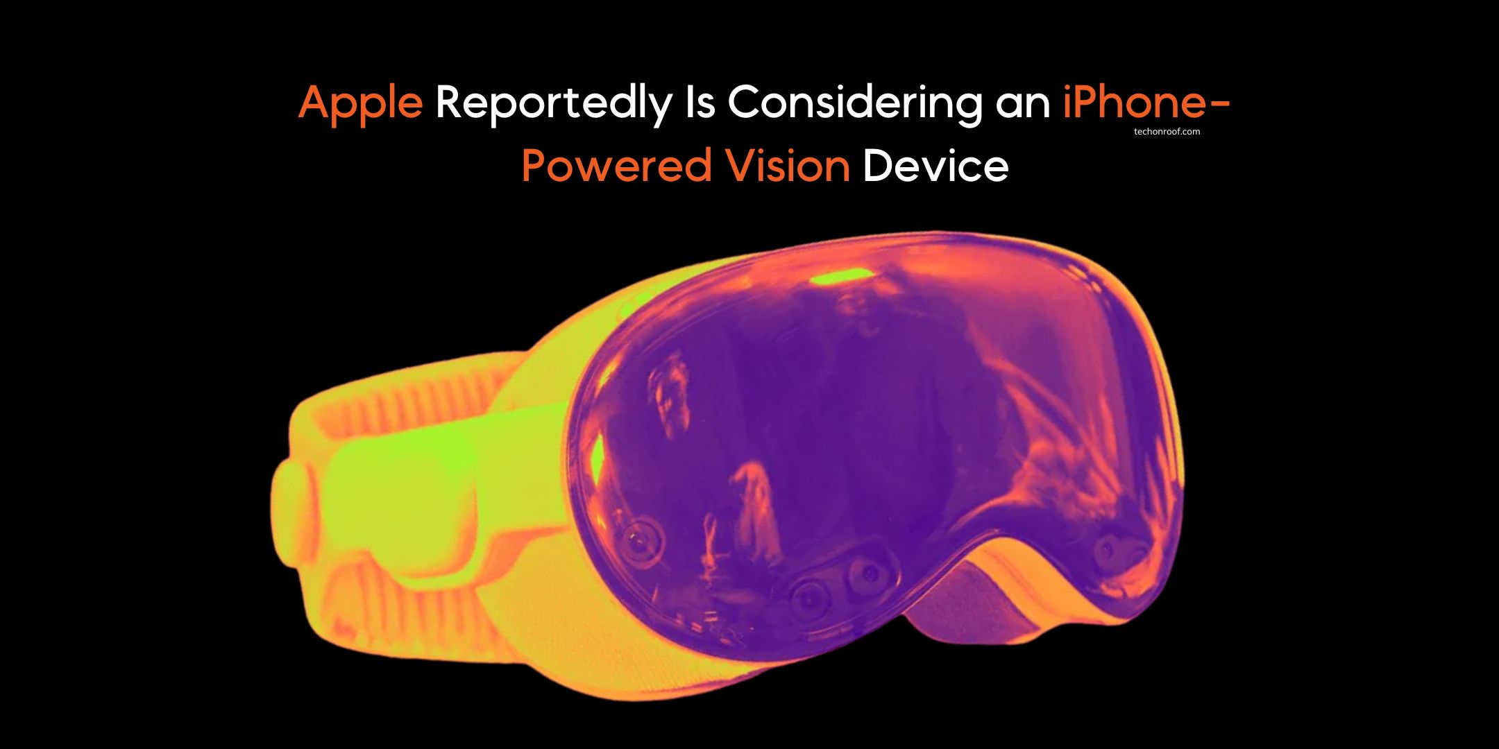 Apple Reportedly Is Considering an iPhone-Powered Vision Device