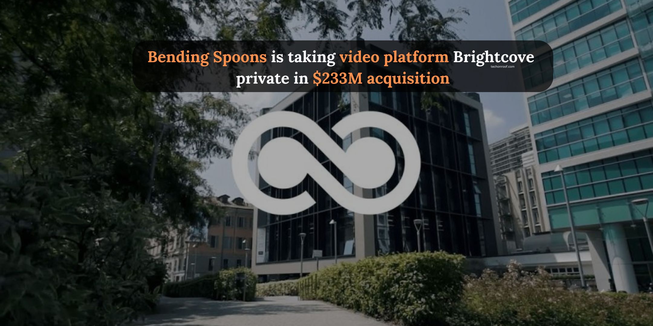 Bending Spoons is taking video platform Brightcove private in $233M acquisition