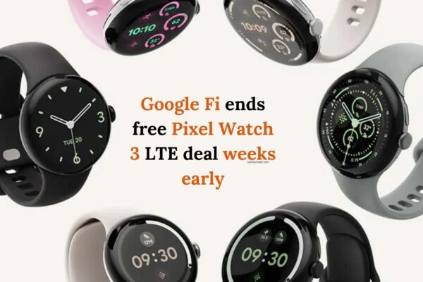 Google Fi ends free Pixel Watch 3 LTE deal weeks early