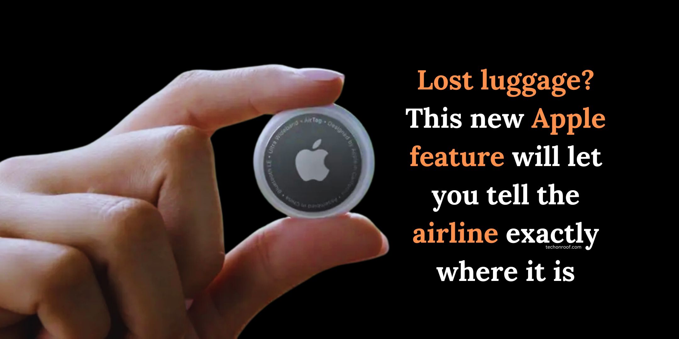 Lost luggage This new Apple feature will let you tell the airline exactly where it is