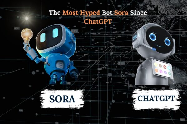 The Most Hyped Bot Sora Since ChatGPT 1