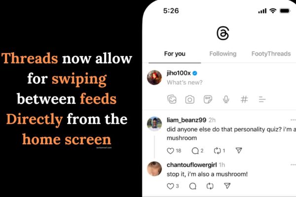 Threads now allow for swiping between feeds Directly from the home screen
